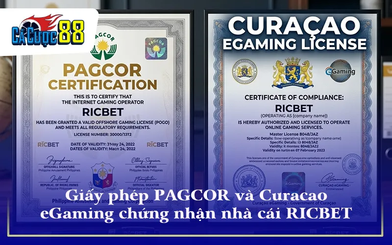 Giấy phép PAGCOR và Curacao eGaming chứng nhận nhà cái RICBET